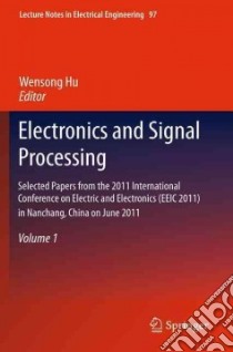 Electronics and Signal Processing libro in lingua di Hu Wensong (EDT)