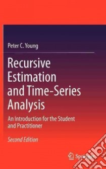 Recursive Estimation and Time-Series Analysis libro in lingua di Young Peter C.