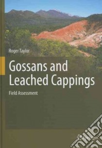 Gossans and Leached Cappings libro in lingua di Taylor Roger