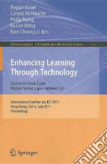 Enhancing Learning Through Technology libro in lingua di Kwan Reggie (EDT), McNaught Carmel (EDT), Tsang Philip (EDT), Wang Fu Lee (EDT), Li Kam Cheong (EDT)