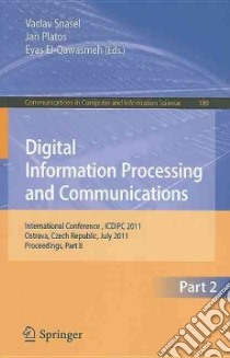 Digital Information Processing and Communications libro in lingua di Snasel Vaclav (EDT), Platos Jan (EDT), El-Qawasmeh Eyas (EDT)