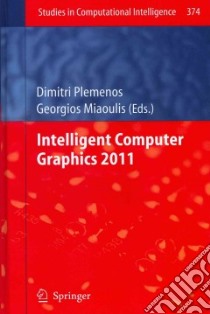 Intelligent Computer Graphics 2011 libro in lingua di Plemenos Dimitri (EDT), Miaoulis Georgios (EDT)