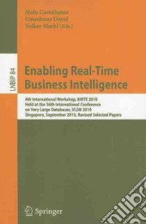 Enabling Real-Time Business Intelligence libro in lingua di Castellanos Malu (EDT), Dayal Umeshwar (EDT), Markl Volker (EDT)