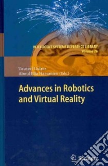 Advances in Robotics and Virtual Reality libro in lingua di Gulrez Tauseef (EDT), Hassanien Aboul Ella (EDT)