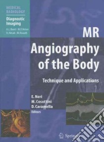 Mr Angiography of the Body libro in lingua di Neri E. (EDT), Cosottini M. (EDT), Caramella D. (EDT), Anzidei M. (CON), Battaglia V. (CON)