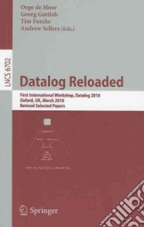 Datalog 2.0 libro in lingua di De Moor Oege (EDT), Gottlob Georg (EDT), Furche Tim (EDT), Sellers Andrew (EDT)