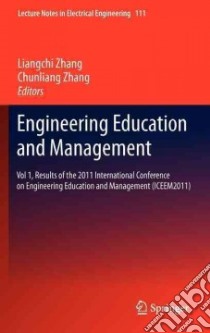 Engineering Education and Management libro in lingua di Zhang Liangchi (EDT), Zhang Chunliang (EDT)