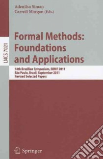 Formal Methods: Foundations and Applications libro in lingua di Simao Adenilso (EDT), Morgan Carroll (EDT)