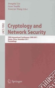 Cryptology and Network Security libro in lingua di Lin Dongdai (EDT), Tsudik Gene (EDT), Wang Xiaoyun (EDT)