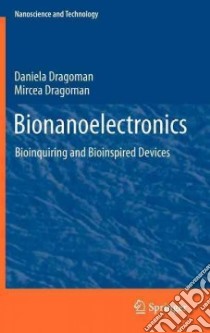 Bionanoelectronics libro in lingua di Dragoman Daniela, Dragoman Mircea