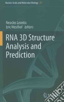 Rna 3d Structure Analysis and Prediction libro in lingua di Leontis Neocles (EDT), Westhof Eric (EDT)