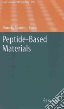 Peptide-Based Materials libro in lingua di Deming Timothy (EDT)