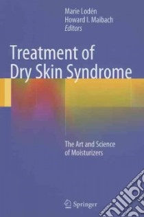 Treatment of Dry Skin Syndrome libro in lingua di Loden Marie (EDT), Maibach Howard I. (EDT)