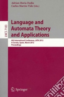Language and Automata Theory and Applications libro in lingua di Dediu Adrian-Horia (EDT), Martin-Vide Carlos (EDT)