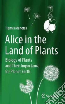 Alice in the Land of Plants libro in lingua di Manetas Yiannis