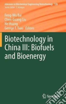 Biotechnology in China libro in lingua di Bai Feng-wu (EDT), Liu Chenguang (EDT), Huang Xu (EDT), Tsao George T. (EDT)