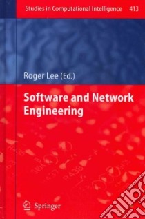 Software and Network Engineering libro in lingua di Lee Roger (EDT)