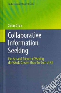 Collaborative Information Seeking libro in lingua di Shah Chirag