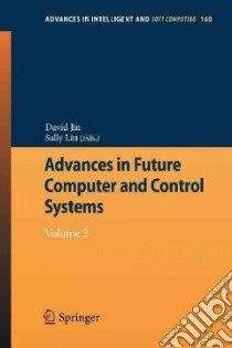 Advances in Future Computer and Control Systems libro in lingua di Jin David (EDT), Lin Sally (EDT)