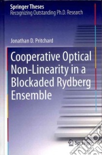 Cooperative Optical Non-Linearity in a Blockaded Rydberg Ensemble libro in lingua di Pritchard Jonathan D.