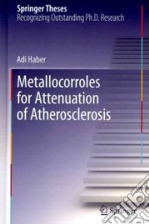 Metallocorroles for Attenuation of Atherosclerosis libro in lingua di Haber Adi