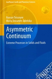 Asymmetric Continuum libro in lingua di Teisseyre Roman, Teisseyre-jelenska Maria