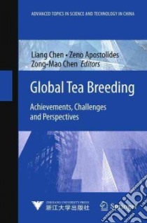 Global Tea Breeding libro in lingua di Chen Liang (EDT), Apostolides Zeno (EDT), Chen Zong-mao (EDT)