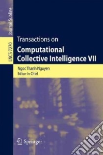 Transactions on Computational Collective Intelligence VII libro in lingua di Nguyen Ngoc-thanh (EDT)