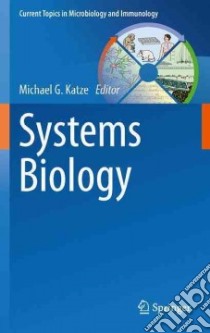 Systems Biology libro in lingua di Michael G Katze
