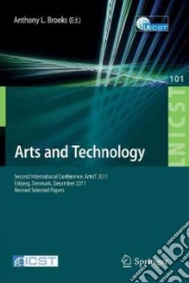 Arts and Technology libro in lingua di Brooks Anthony L. (EDT)