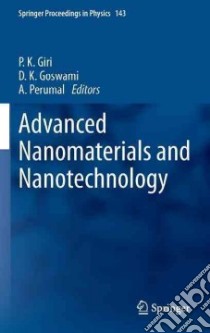 Advanced Nanomaterials and Nanotechnology libro in lingua di Giri P. K. (EDT), Goswami D. K. (EDT), Perumal A. (EDT)