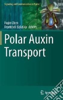 Polar Auxin Transport libro in lingua di Rujin Chen