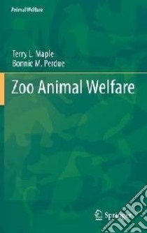 Zoo Animal Welfare libro in lingua di Terry L Maple