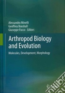 Arthropod Biology and Evolution libro in lingua di Minelli Alessandro (EDT), Boxshall Geoffrey (EDT), Fusco Giuseppe (EDT)