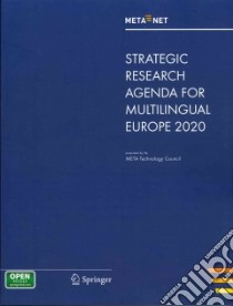 Strategic Research Agenda for Multilingual Europe 2020 libro in lingua di Rehm Georg (EDT), Uszkoreit Hans (EDT)