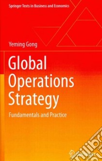 Global Operations Strategy libro in lingua di Gong Yeming