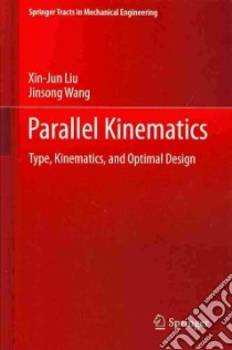Parallel Kinematics libro in lingua di Liu Xin-jun, Wang Jinsong