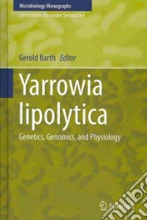 Yarrowia Lipolytica libro in lingua di Barth Gerold (EDT)