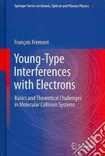 Young-Type Interferences With Electrons libro in lingua di Frémont François