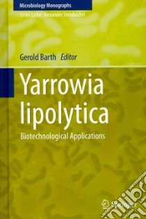 Yarrowia Lipolytica libro in lingua di Barth Gerold (EDT)