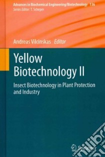 Yellow Biotechnology libro in lingua di Vilcinskas Andreas (EDT), Mika Nicole (CON), Zorn Holger (CON), Ruhl Martin (CON), Merzendorfer Hans (CON)