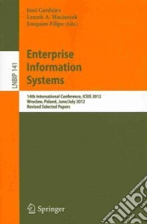 Enterprise Information Systems libro in lingua di Cordeiro Jose (EDT), Maciaszek Leszek A. (EDT), Filipe Joaquim (EDT)