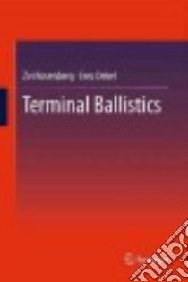 Terminal Ballistics libro in lingua di Rosenberg Zvi, Dekel Erez