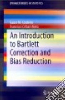 An Introduction to Bartlett Correction and Bias Reduction libro in lingua di Cordeiro Gauss M., Cribari-neto Francisco