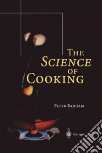 The Science of Cooking libro in lingua di Barham Peter
