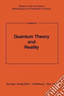Quantum Theory and Reality libro in lingua di Bunge Mario (EDT)