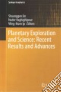 Planetary Exploration and Science libro in lingua di Jin Shuanggen (EDT), Haghighipour Nader (EDT), Ip Wing-huen (EDT)