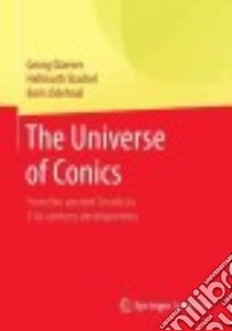 The Universe of Conics libro in lingua di Glaeser Georg, Stachel Hellmuth, Odehnal Boris