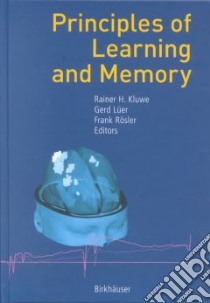 Principles of Learning and Memory libro in lingua di Frank Rosler