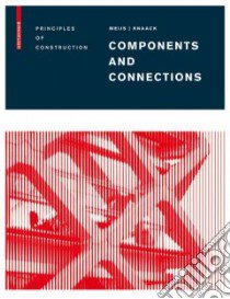 Components and Connections libro in lingua di Meijs Maarten, Knaack Ulrich